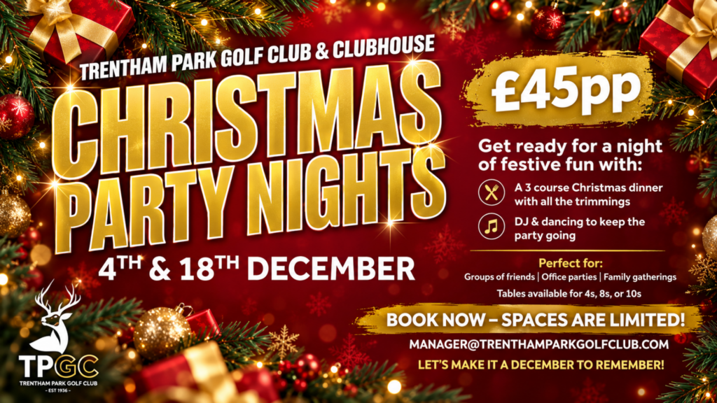 Christmas Party Nights at Trentham Park Golf Club and Clubhouse, 4th and 18th December, £45 per person