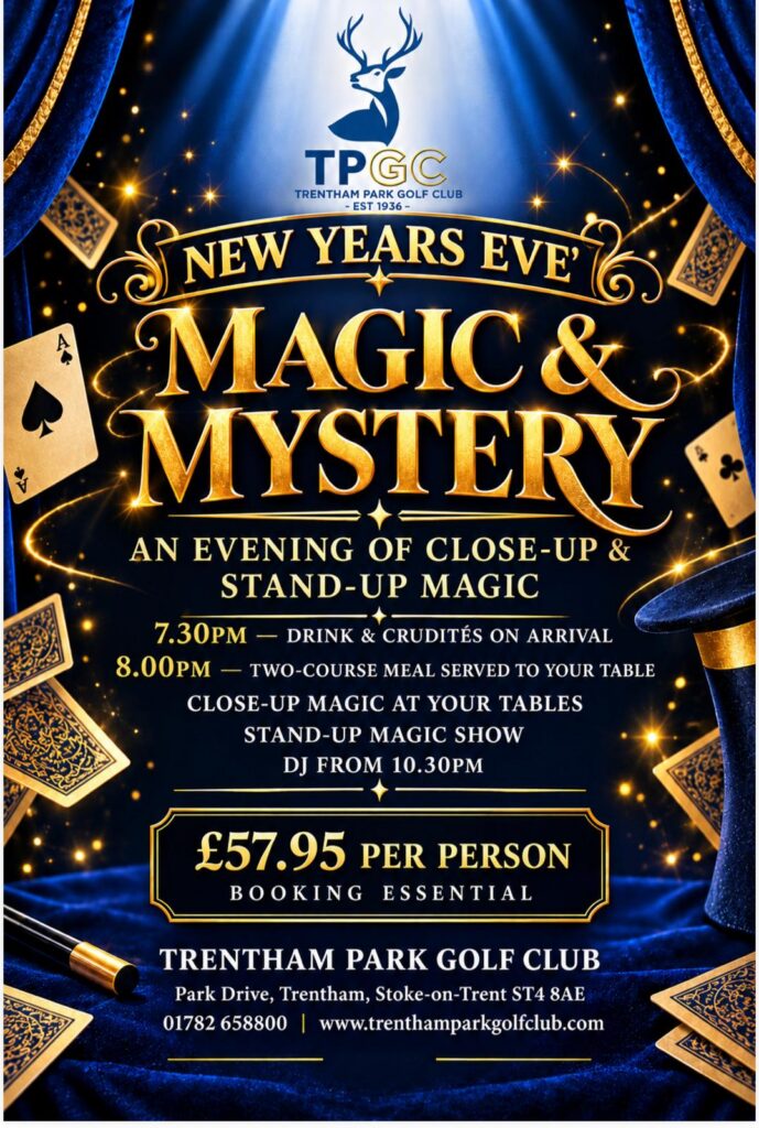 New Years Eve Magic and Mystery at Trentham Park Golf Club - poster, 57.95 pounds per person